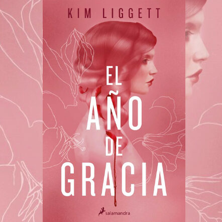 Reseña: El año de gracia, Kim Ligett