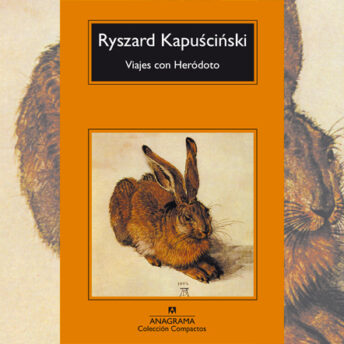 Reseña: Viajes con Heródoto, Ryszard Kapuscinski
