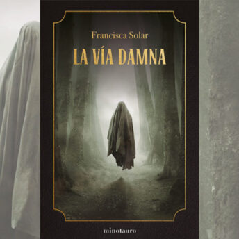 Reseña: La vía Damna, Francisca Solar